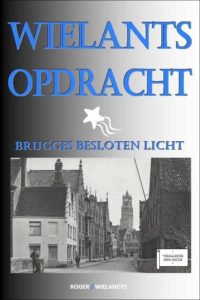 Roger Wielandts, Wielants Opdracht, Brugges besloten licht, 2017